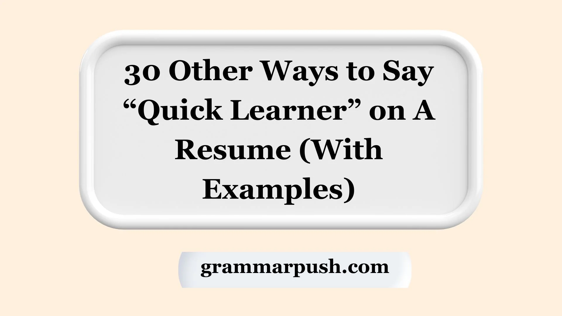 Other Ways to Say “Quick Learner” on A Resume (With Examples)